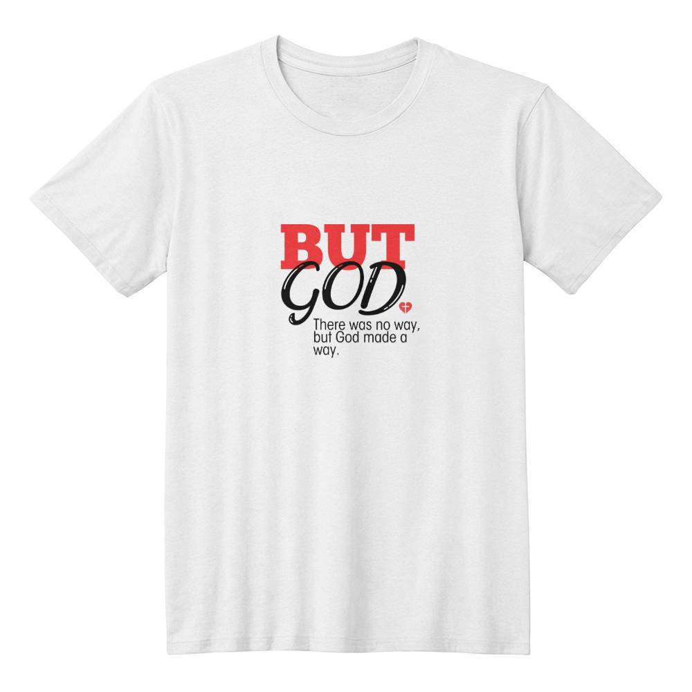 But God Unisex T-Shirt