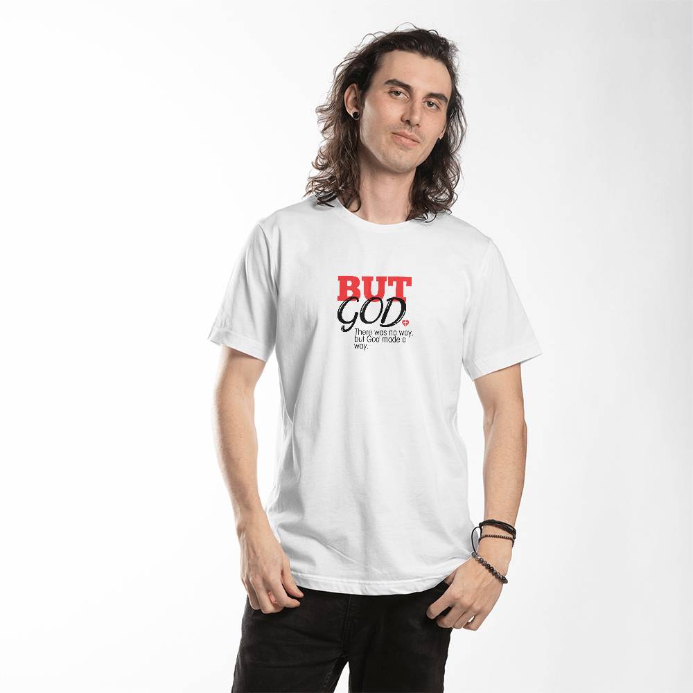 But God Unisex T-Shirt