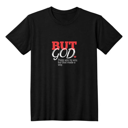 But God Unisex T-Shirt